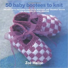 50 Baby Bootees to Knit